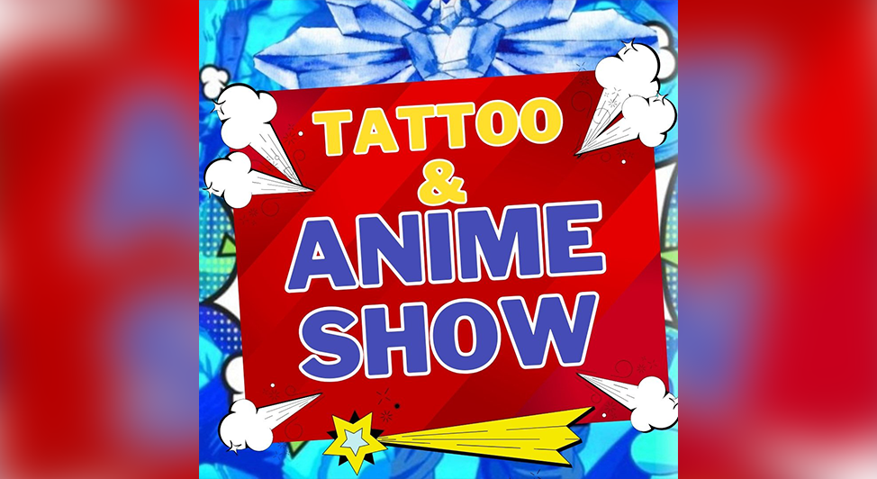 More Info for Tattoo & Anime Show